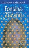Gaparov Eleonra - Fontna pro Zuzanu
